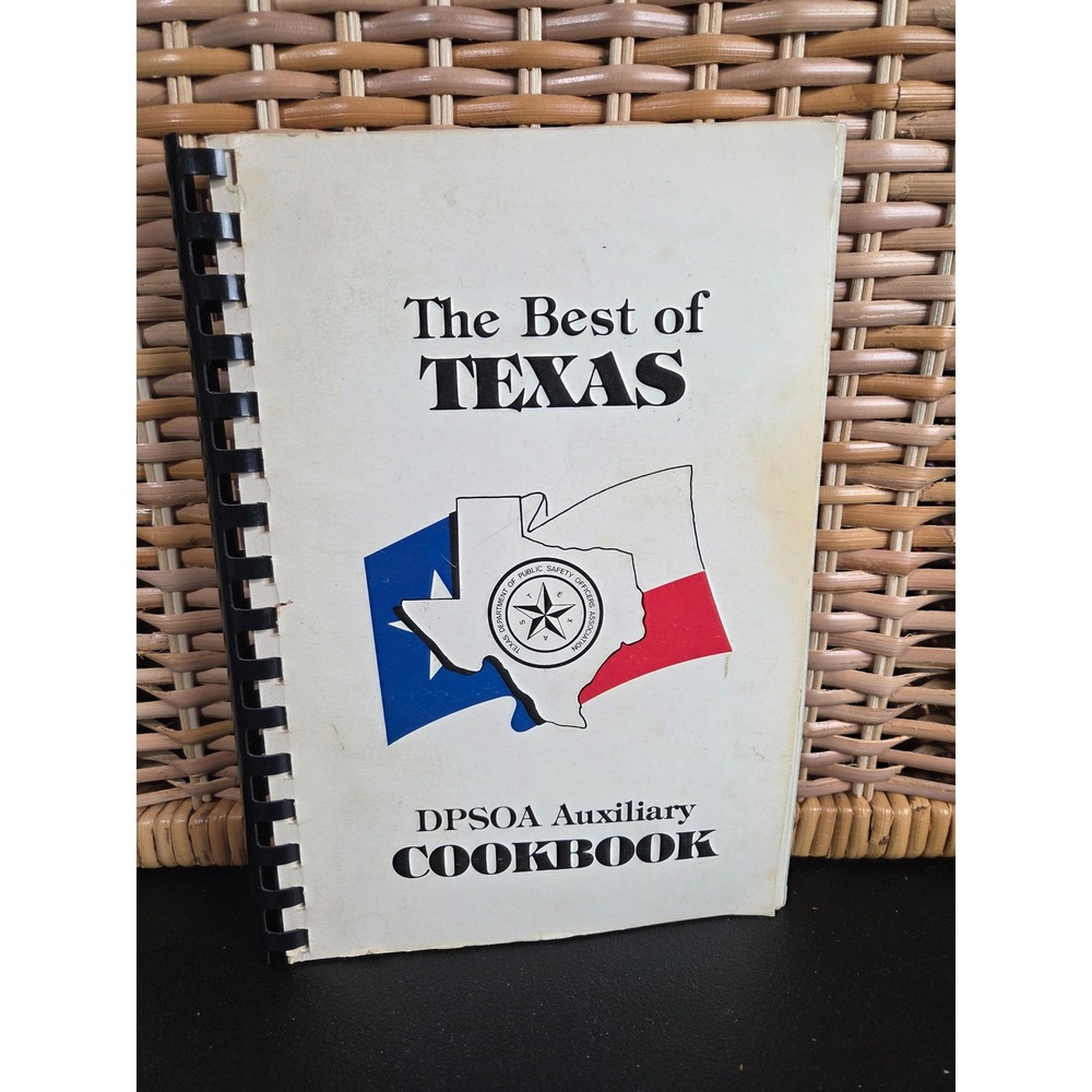 Vintage 1989 The Best of Texas DPSOA Auxiliary Cookbook Spiral‎ Bound 132 Pages